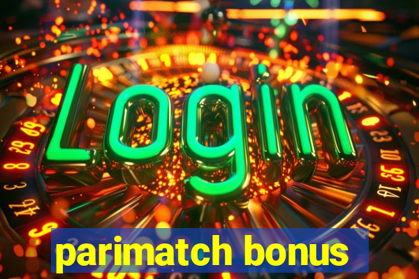 parimatch bonus